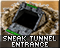 Sneak Tunnel